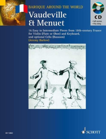 Baroque Around The World: Vaudeville and Minuet: Violin Or Flute and Piano