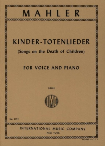 Kinder Totenleider: Songs On The Death Of Children: High Voice and Piano