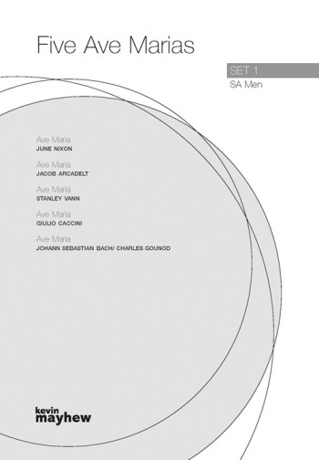 Five Ave Marias: Set 1: S A & Men