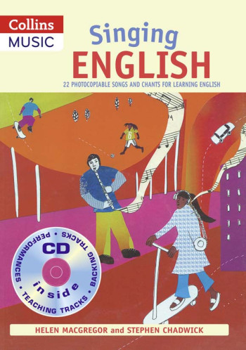 Singing English: 22 Photocopiable Songs and Chants For Learning English