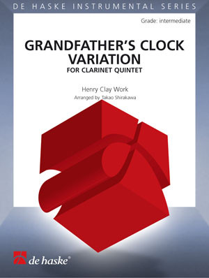 Grandfathers Clock Variaiton: Clarinet Quintet: Intermeadiate: 4bb And Bass