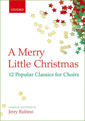 A Merry Little Christmas: 12 Popular Classics: Vocal Satb (OUP)