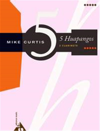 5 Huapangos: Clarinet Duet  (mike Curtis)