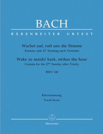 Cantata No.27: Wake Ye Maids! Hark Strikes The Hour: Bwv140: Vocal Score