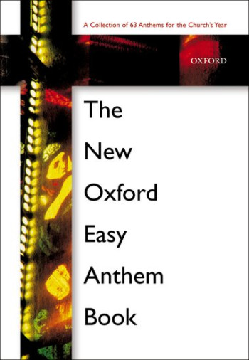 New Oxford Book Of Easy Anthems Vocal SATB (Spiral Bound) (OUP)