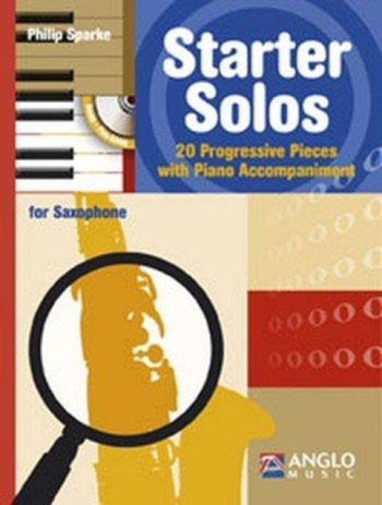 Starter Solos: 20 Progressive Pieces: Alto Saxophone: Book & cd (sparke)