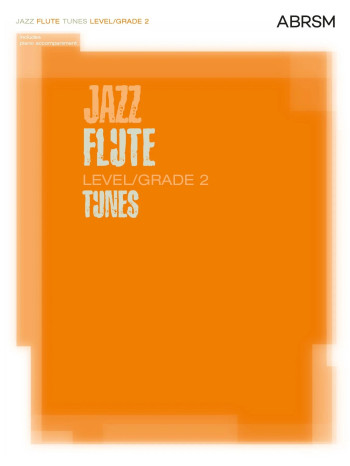 ABRSM Jazz Flute Tunes: Level/Grade 2