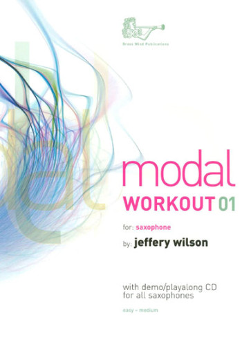 Modal Workouts For Alto Saxophone 01 Book & Audio (Brasswind)