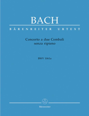 Concerto A Due Cembali Senza Ripieno: Bwv1061A: 2 Harpsichords  (Barenreiter)