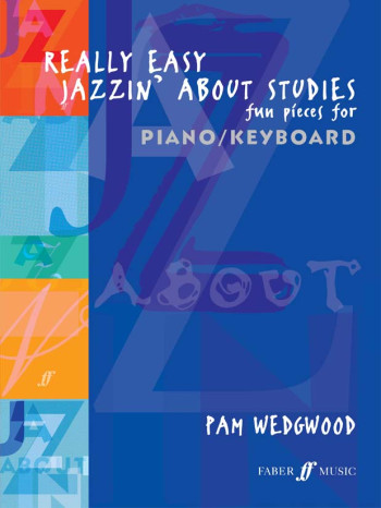 Really Easy Jazzin About  Studies: Piano (wedgwood)