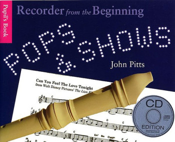 Recorder From The Beginning: Pops And Shows: Pupils Book: Descant Recorder