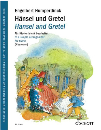 Hansel and Gretel: easy Piano (Get To Know The Classics/Music and Story)