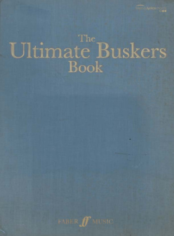 Ultimate Buskers Book: Guitar Chords and Lyrics