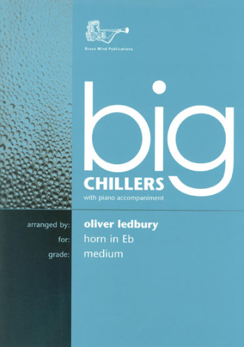 Big Chillers: Tenor Horn: Medium: Horn  & Piano (Brasswind)