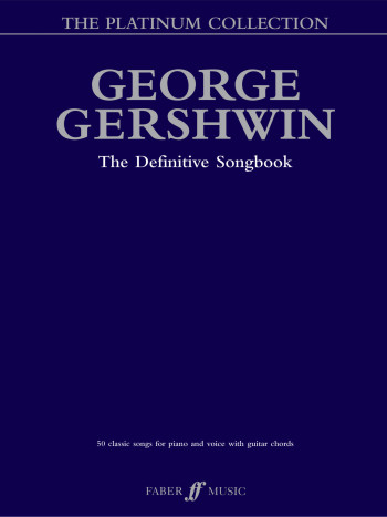 George Gershwin: The Platinum Collection: 50 Classic Songs: Piano Vocal Guitar