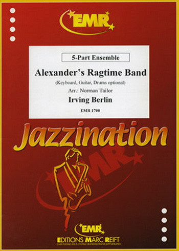 Alexanders Ragtime Band: 5 Part Ensemble: Mixed Parts: Score and Parts (berlin: Tailor)