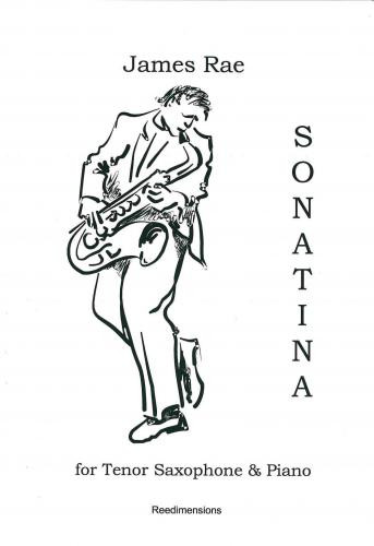 Sonatina: Tenor Saxophone & Piano (James Rae)