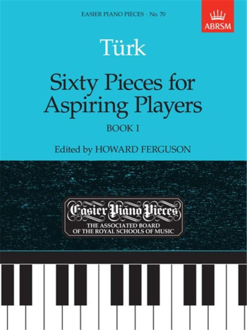 Sixty Pieces For Aspiring Players: Book 1: Epp70 (Easier Piano Pieces) (ABRSM )