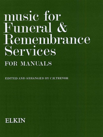 Music For Funeral and Remembrance: Organ
