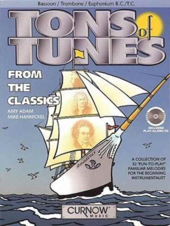 Tons Of Tunes From The Classics: Bassoon Or Trombone Or Euph:Bass Clef Or Treble Clef