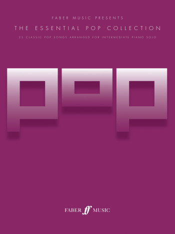 Essential Pop Collection: 23 Classic Songs Arranged For Piano
