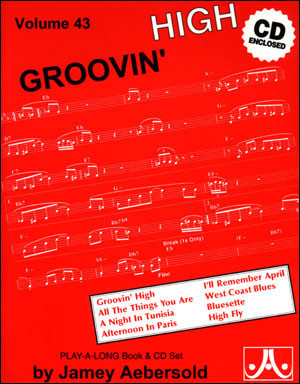 Aebersold Vol.43: Groovin' High: All Instruments: Book & CD