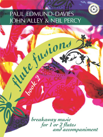 Flute Fusions: Book 2: For 1 Or 2 Flutes and Piano