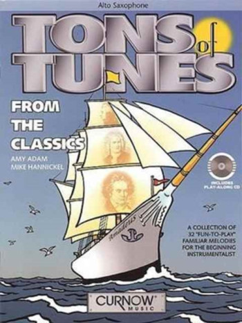 Tons Of Tunes: From The Classics: Alto Sax: Book & Cd (adam)