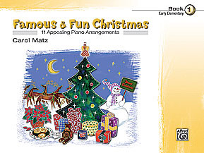 Famous and Fun Christmas  Book 1: 11 Arrangements: Piano