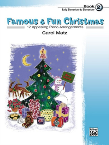 Famous and Fun Christmas  Book 2: 12 Arrangements: Piano