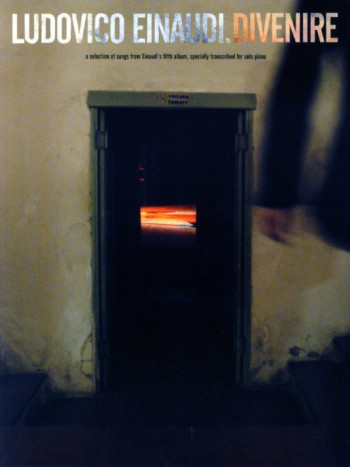Divenire: Solo Piano (Selection Of Songs From Einaudis Album): Piano (Chester Ed)