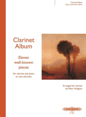 11 Well: Known Pieces: Clarinet Album: Clarinet & Piano Or Clairnet Duet  (hodgson) (Peter