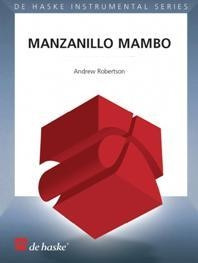 Manzanillo Mambo: Saxophone Quartet AATB Score & Parts  (robertson)
