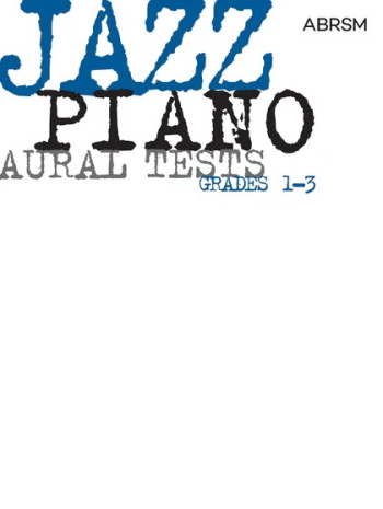 ABRSM Jazz Piano Aural Tests: Grade 1-3