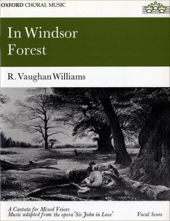 In Windsor Forest: Vocal Score Satb (OUP)