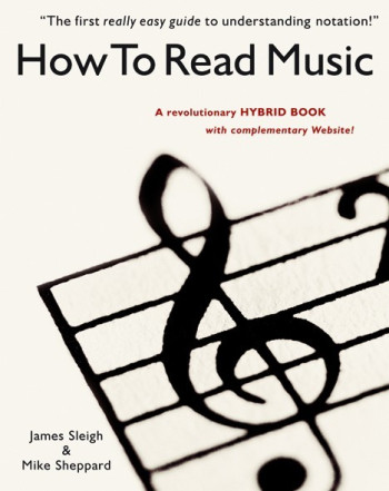 How To Read Music: Revolutionary Hybrid Book