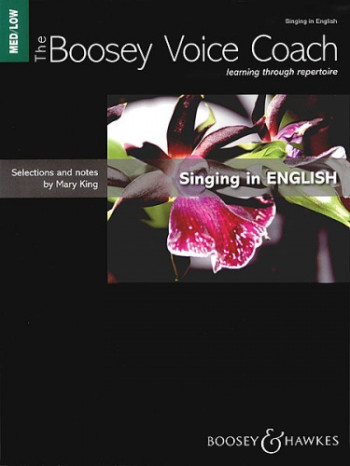 The Boosey Voice Coach: Med/Low Voice: Singing In English ( Mary King)