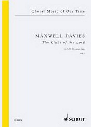 The Light Of The Lord: Satb Chorus And Organ