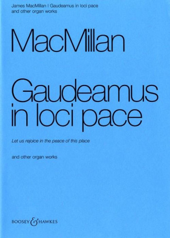Gaudeamus In Loci Pace Und Weitere Orgelwerke: Organ