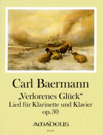 Verlorenes Gluck: Song For Clarinet: Op 30: Clarinet & Piano
