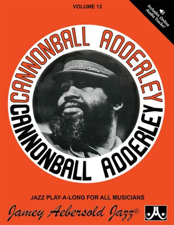 Aebersold Vol.13: Cannonball Adderly: All Instruments: Book & Audio