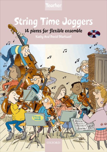 String Time Joggers: Teachers Book: 14 Pieces Flexible Ensemble Score & Cd (Blackwell)