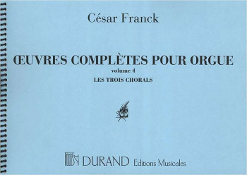 Oeuvres D'Orgue 4 ( Revision Durufle ) (3 Chorals) (Durand)