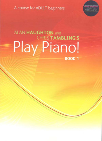 Play Piano Adult Beginner: Book 1: Book & Audio