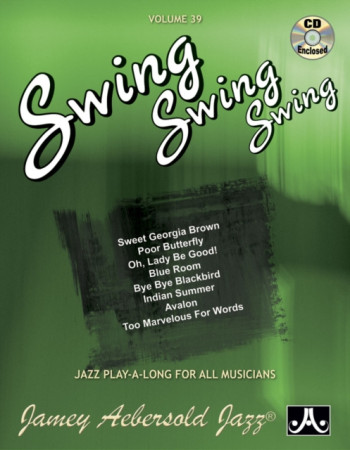 Aebersold Vol.39: Swing Swing Swing: All Instruments: Book & CD