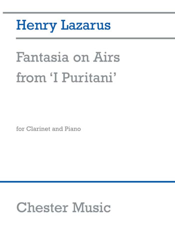 Fantasia On Airs From I Puritani: Clarinet & Piano (Chester)