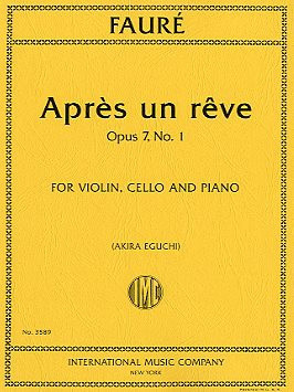 Faure: Apre Un Reve: Op 7: No 1: Trio: Violin Cello and Piano (eguchi)