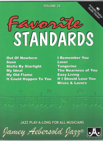 Aebersold Vol.22: Favorite Standards: All Instruments: Book & CD