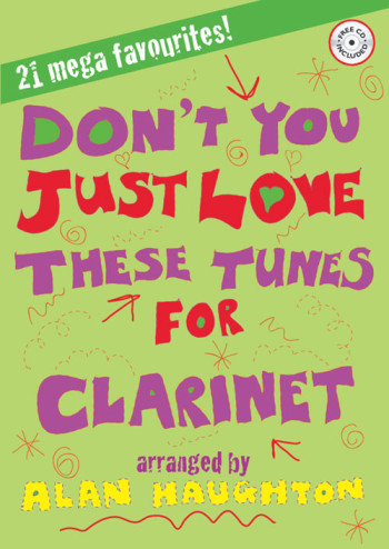 Don't You Just Love These Tunes: Clarinet