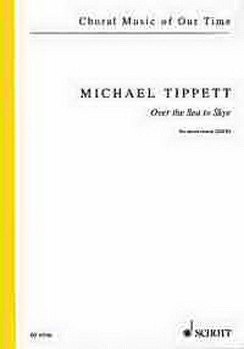 Over The Sea To Skye: Satb: Vocal (tippett)